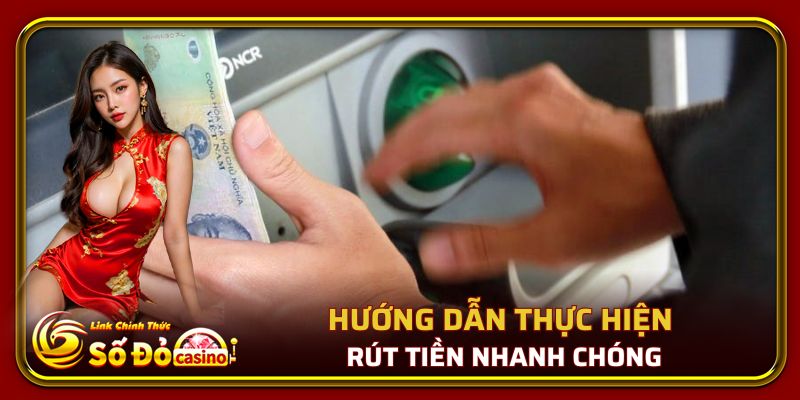Số Đỏ 66 47 Hướng dẫn thực hiện rút tiền nhanh chóng